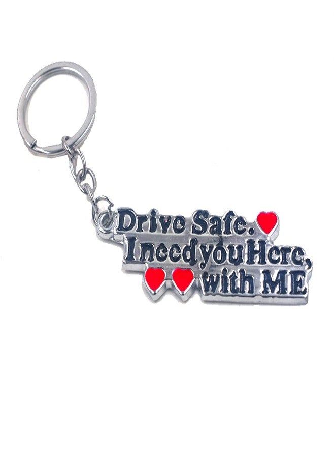 AFH Drive Safe I Need You Here with Me Care Message Silver Decorative Gifiting Key Chain - Image 2